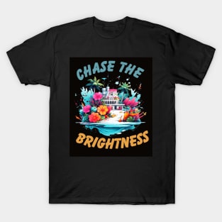 Chase the Brightness T-Shirt